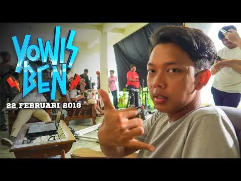 Behind the scene pembuatan film Yowis Ben